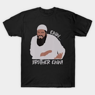 Eww Brother Eww What's That Brother T-Shirt